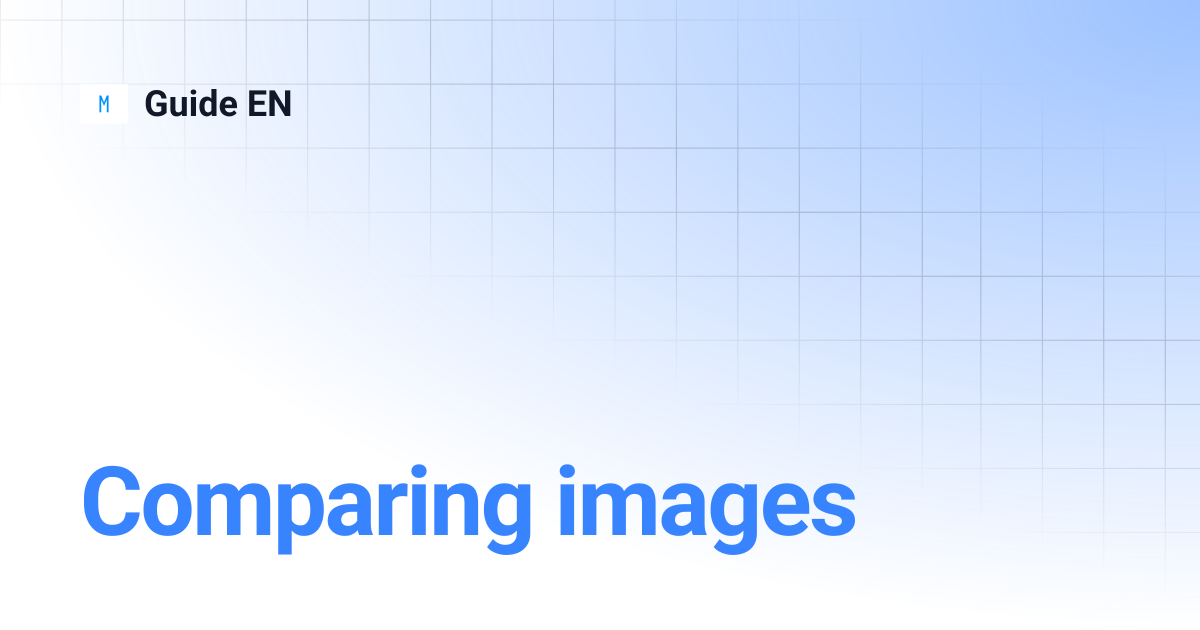 Comparing images | Guide EN