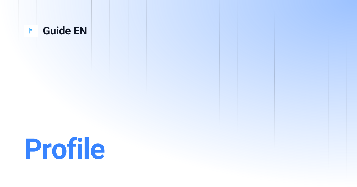 Profile | Guide EN